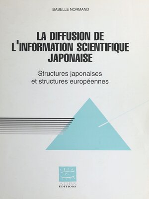 cover image of La diffusion de l'information spécialisée japonaise en Europe